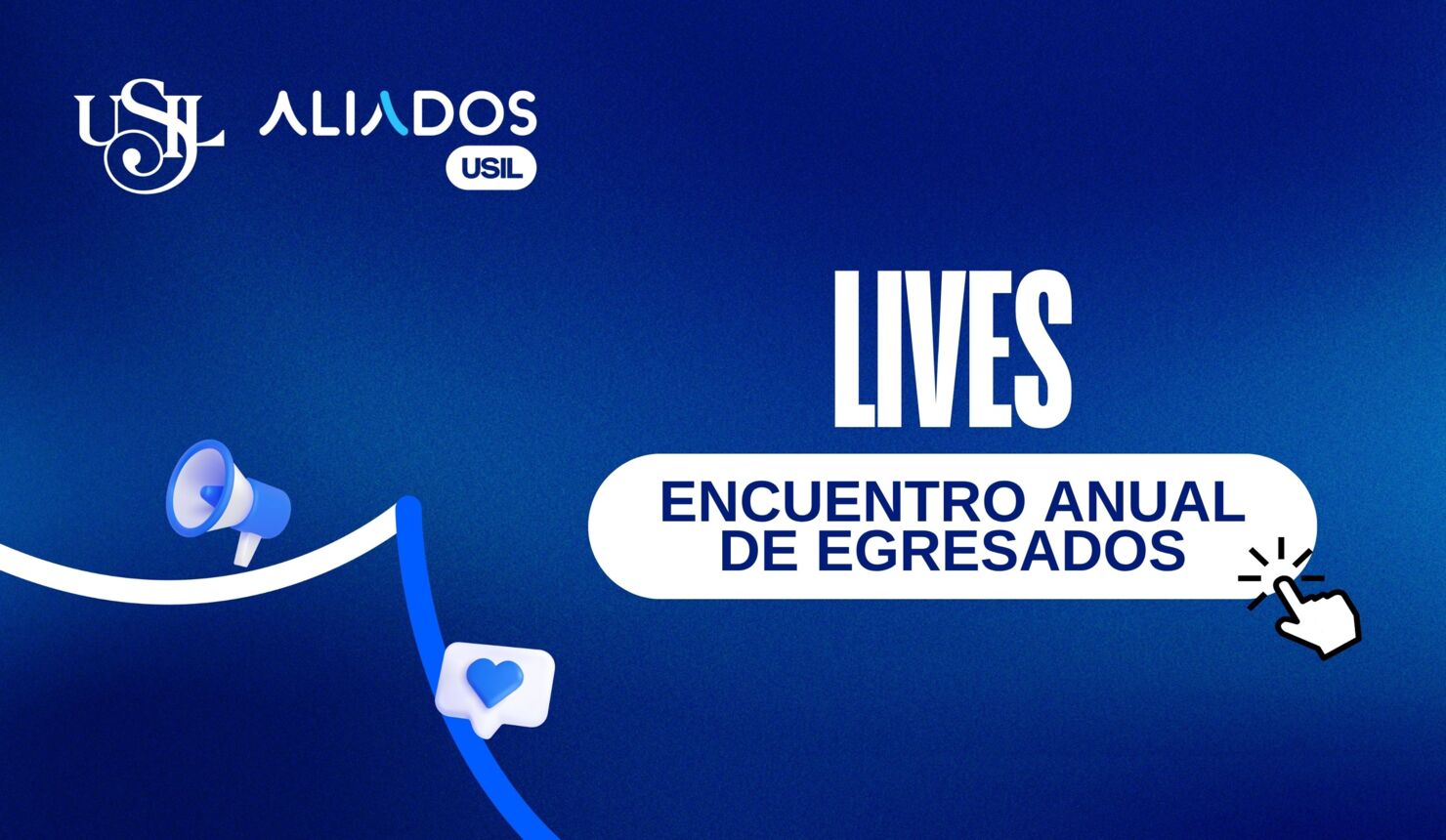 LIVES: ENCUENTRO ANUAL DE EGRESADOS