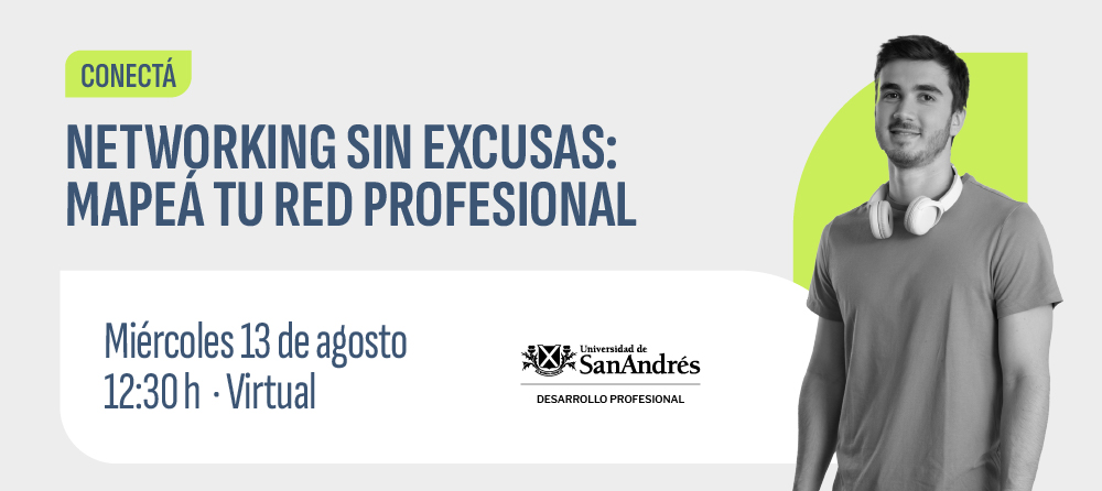 Networking sin Excusas: Mapeá tu red profesional