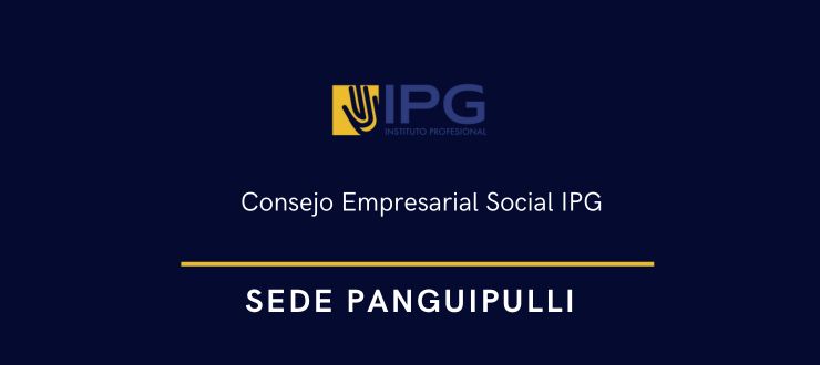 Consejo Empresarial Social IPG Sede Panguipulli: Alianza Estratégica para una Educación con Sabor Local