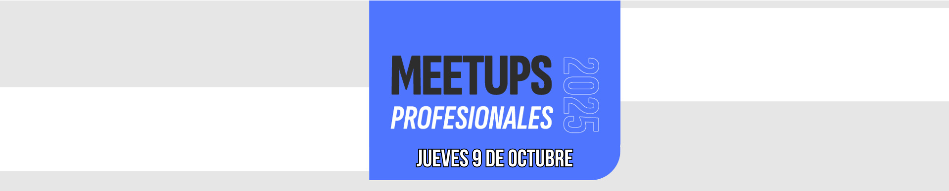 Meetups Profesionales 2025