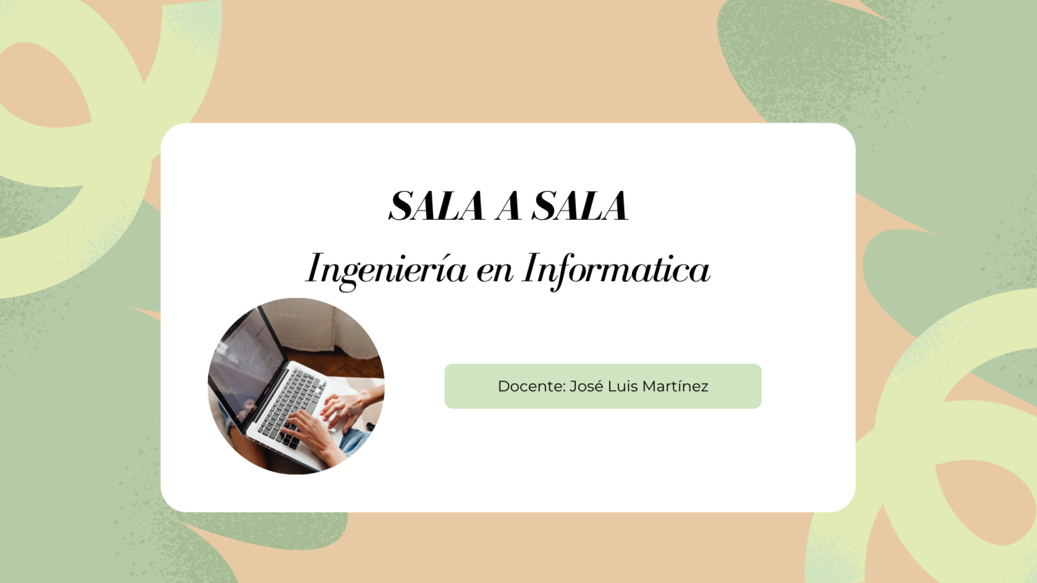 Sala a sala Ingeniería en Informática