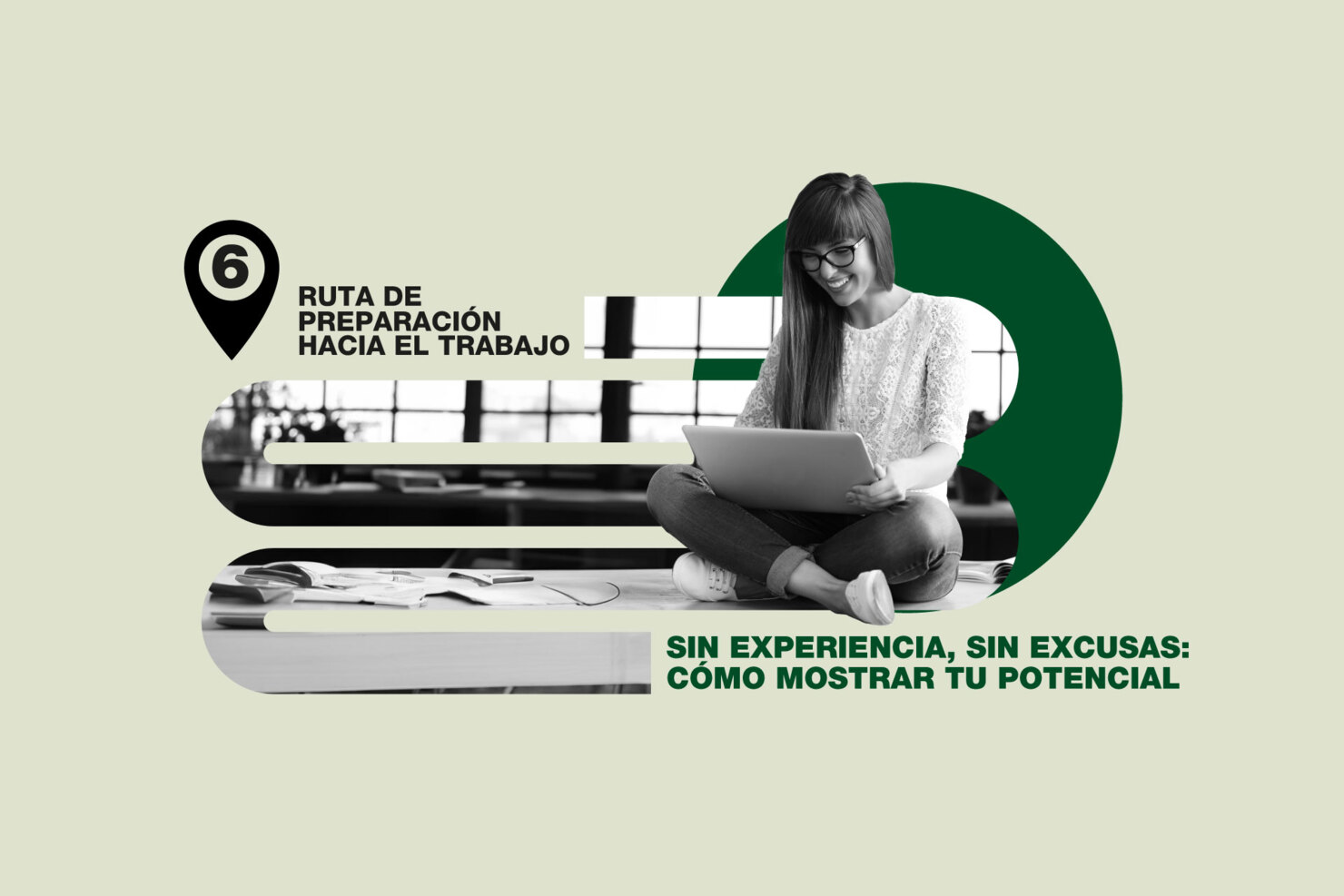 Charla 6: Sin experiencia, sin excusas: cómo mostrar tu potencial