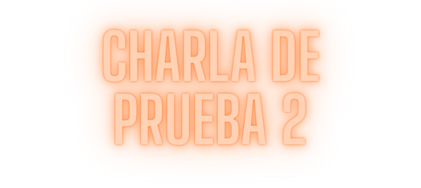 Charla de prueba 2