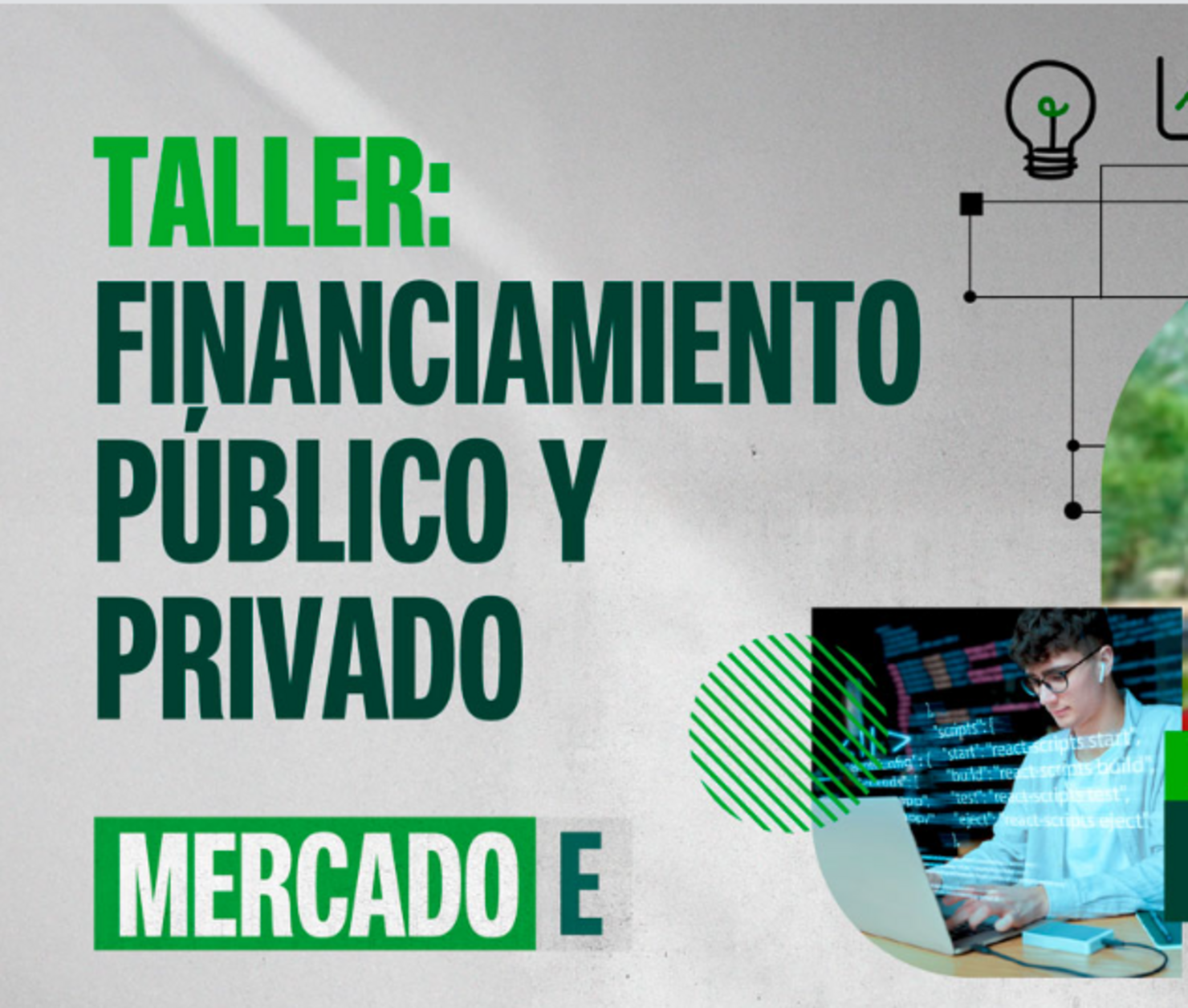 Mercado E: Taller de Financiamiento Público y Privado