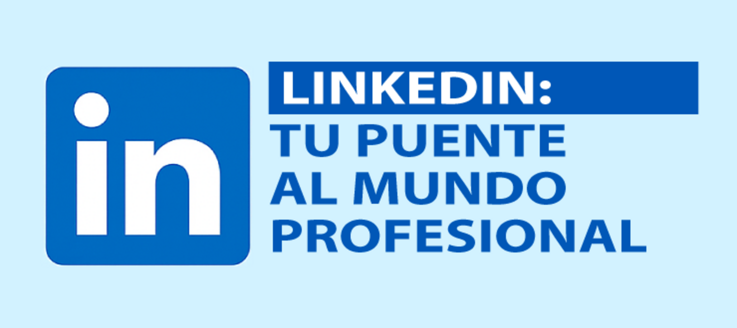 LinkedIn: Tu Puente al Mundo Profesional