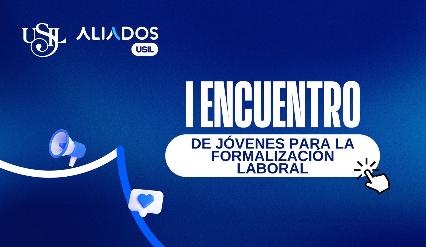 “I Encuentro de Jóvenes para la Formalización Laboral”