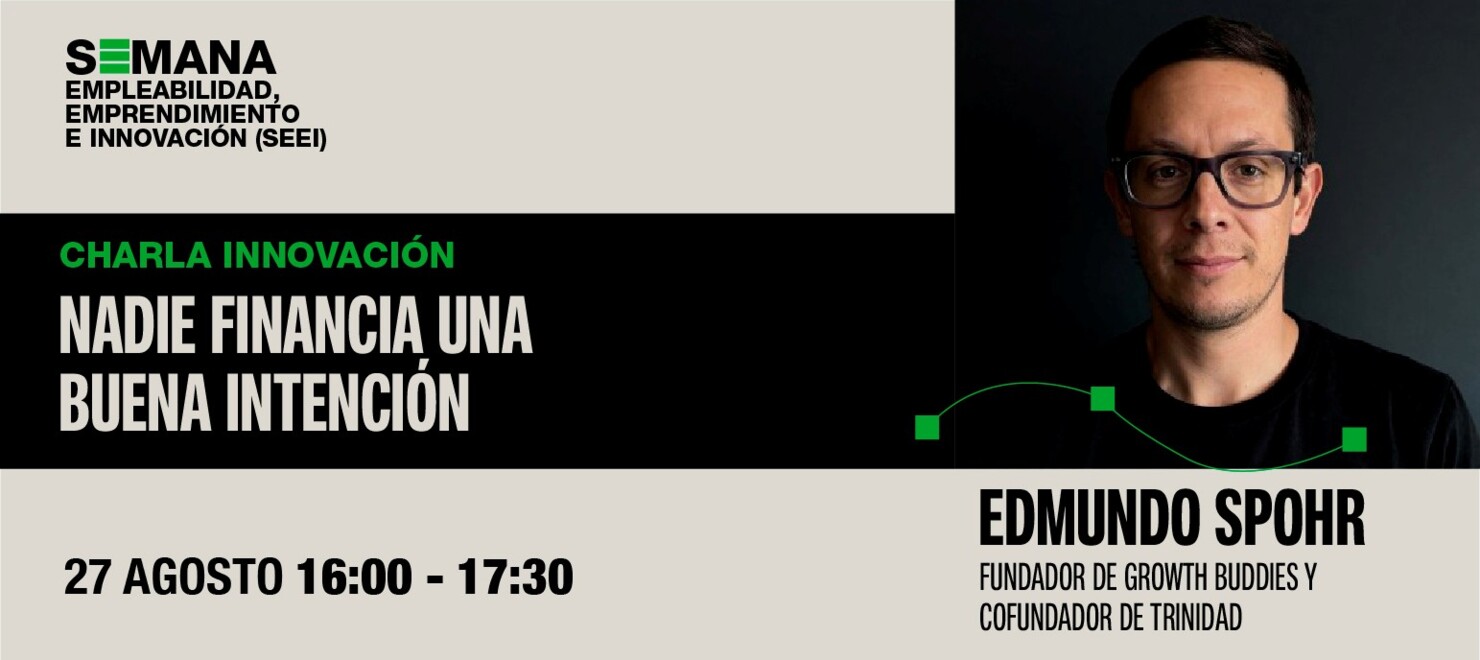 Charla: "Nadie financia una buena intención"