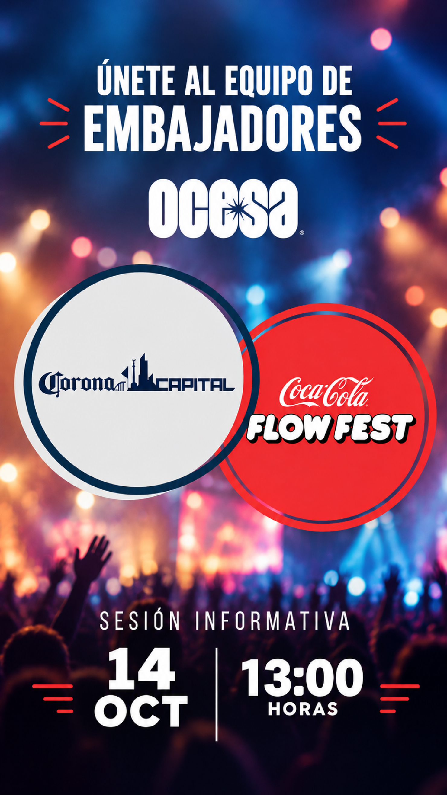 Programa Embajadores OCESA "Corona Capital" y "Coca-Cola Flow Fest" .