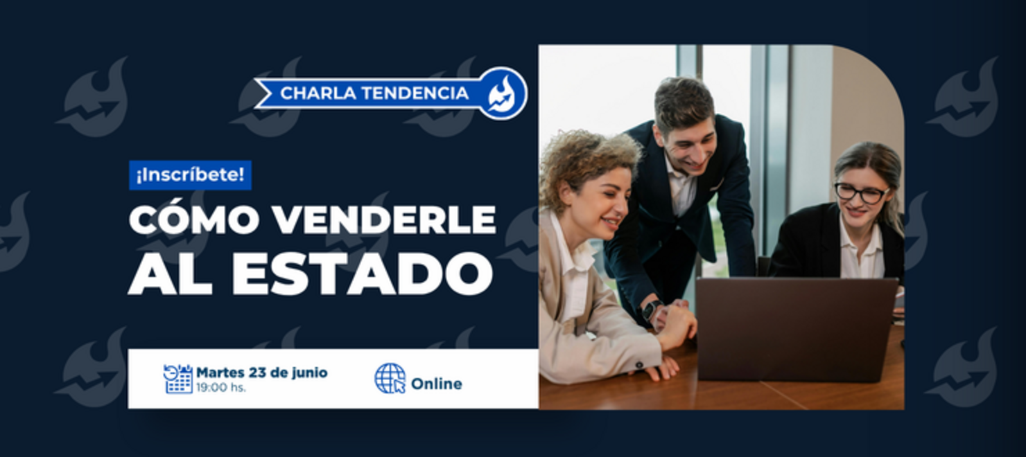 [Charla Tendencia] Cómo Venderle Al Estado