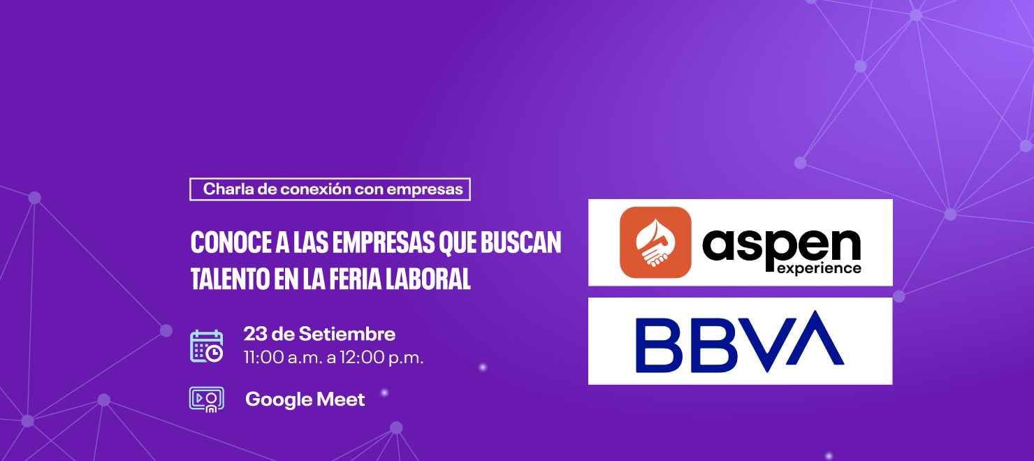 Conoce a las empresas que buscan talento en la feria laboral: Aspen Experience y BBVA