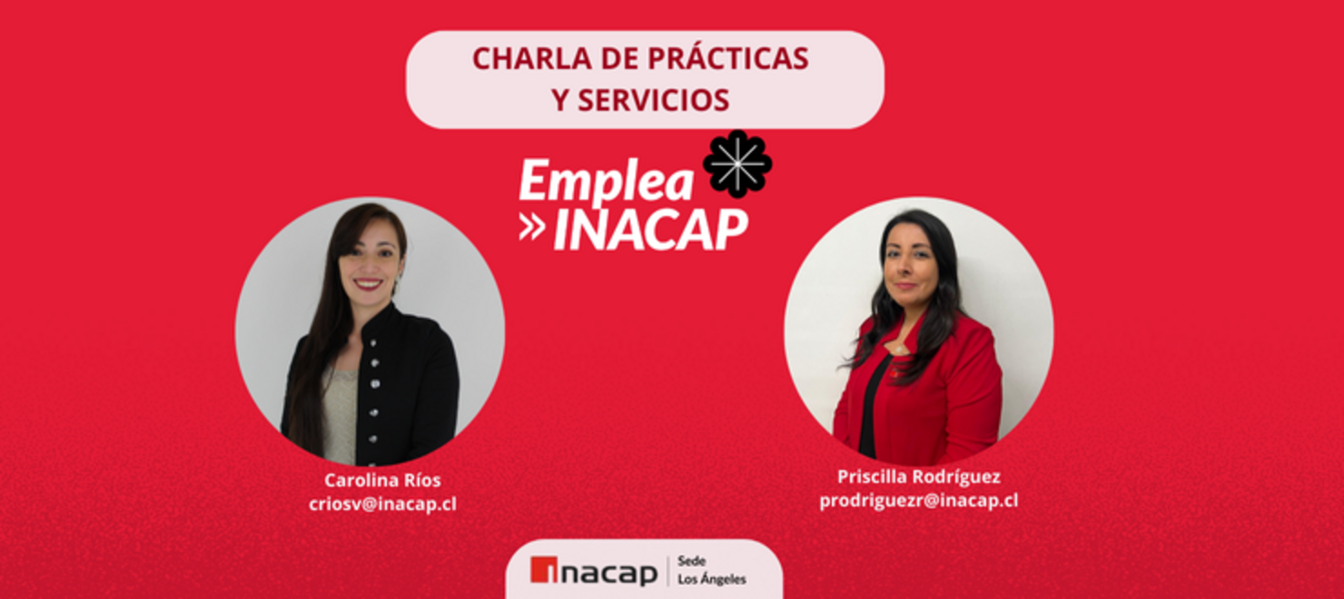 Charla de Prácticas y Servicios Emplea Inacap