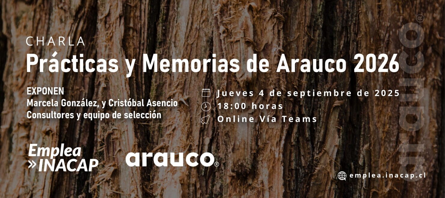 CHARLA DE RECLUTAMIENTO PRÁCTICAS Y MEMORIAS, ARAUCO 2026.