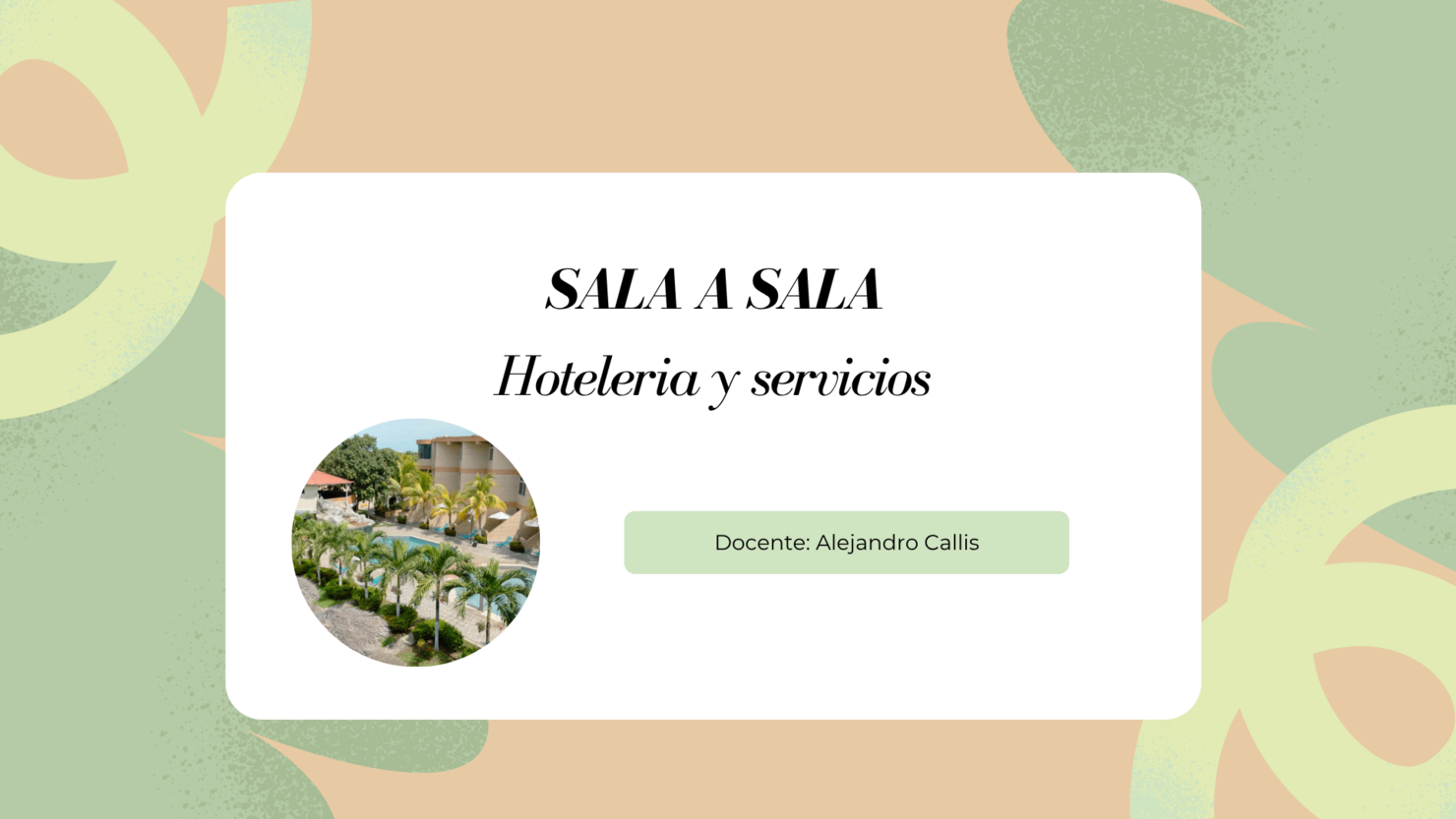 Sala a sala Hotelería y servicios