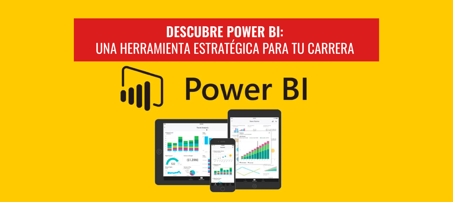 Descubre Power BI: Herramienta Estratégica para tu Carrera