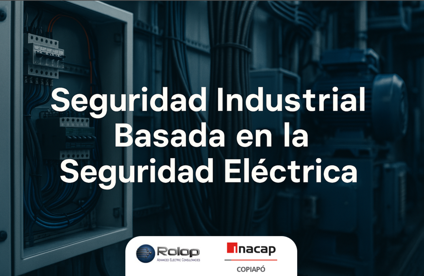Seguridad Industrial, Basada en la Seguridad Eléctrica