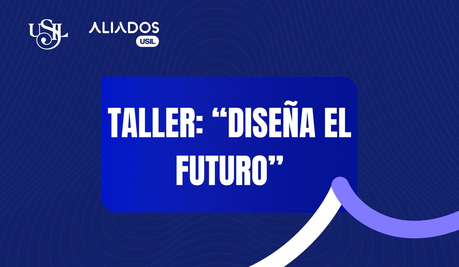 Taller: “Diseña el futuro”