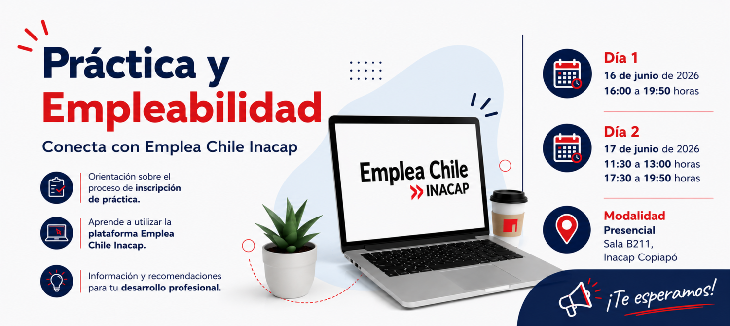 Práctica y Empleabilidad. Conecta con Emplea Chile Inacap.