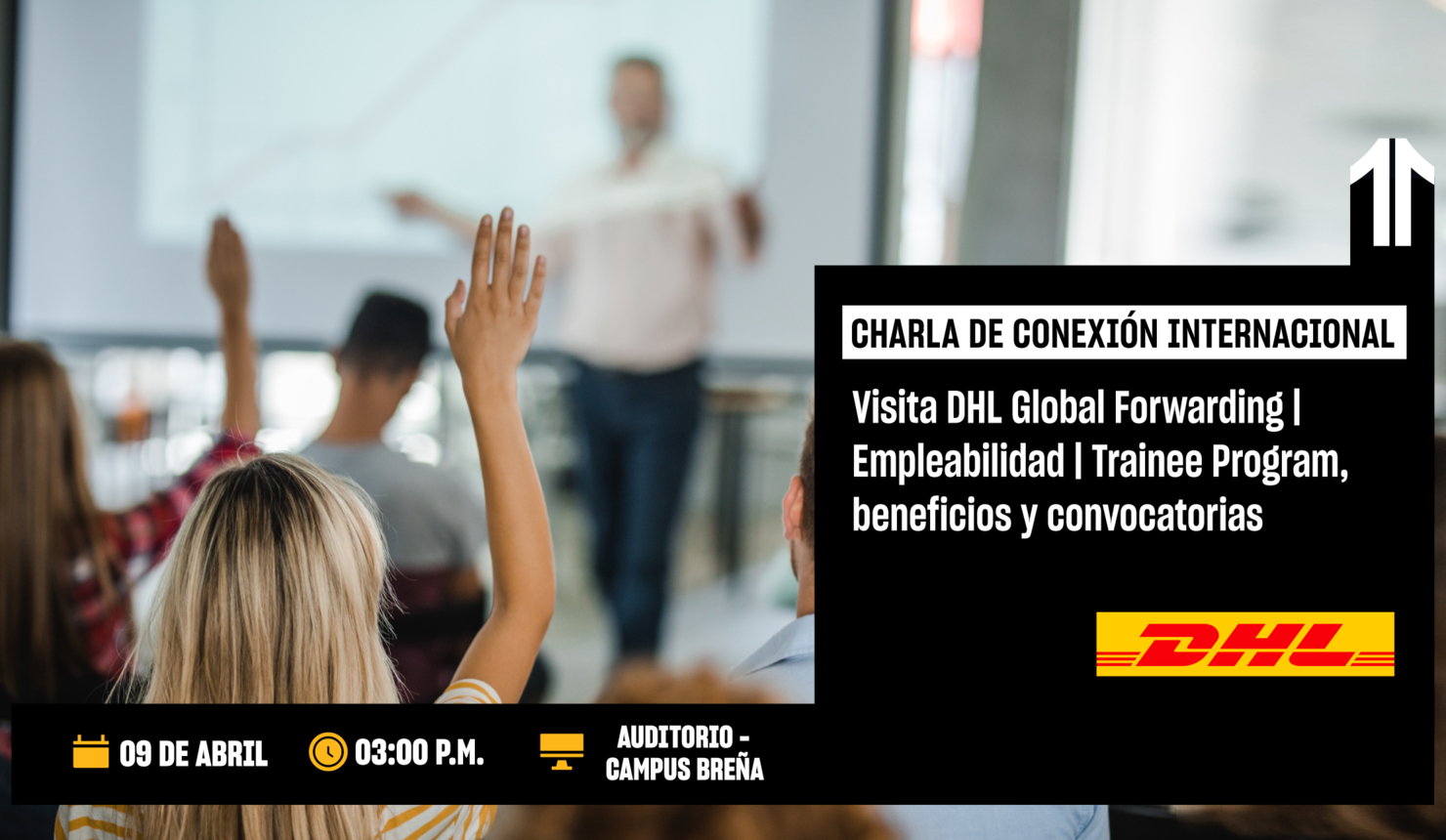 Visita DHL Global Forwarding | Empleabilidad | Trainee Program, beneficios y convocatorias.