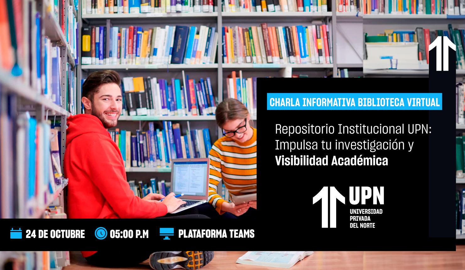 Repositorio Institucional UPN: Impulsa tu investigación y Visibilidad Académica