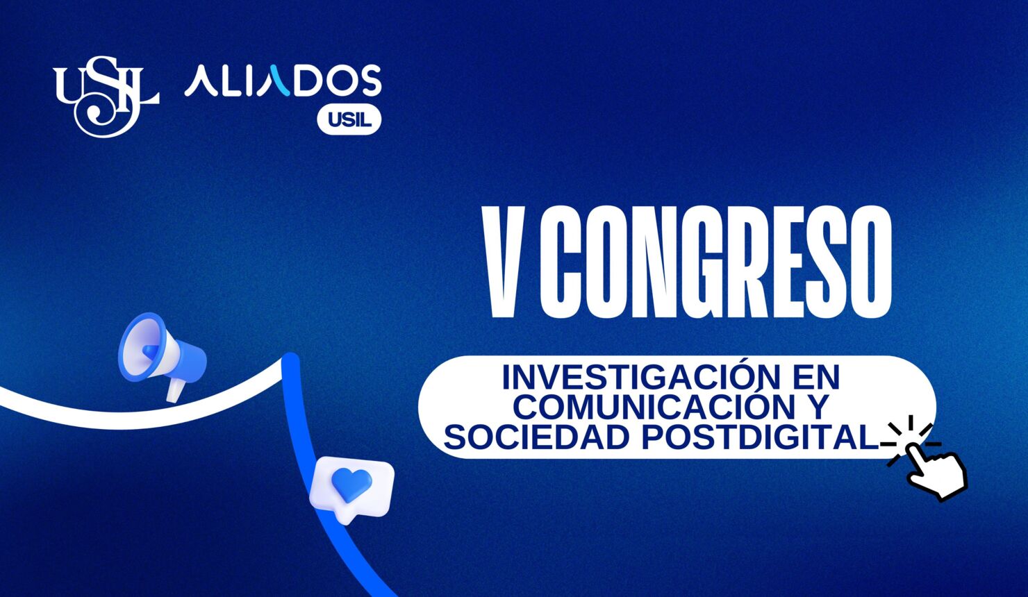 V CONGRESO INVESTIGACIÓN EN COMUNICACIÓN Y SOCIEDAD POSTDIGITAL