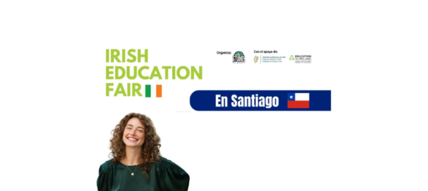 Irish Education Fair y Networking con universidades de Irlanda en Chile