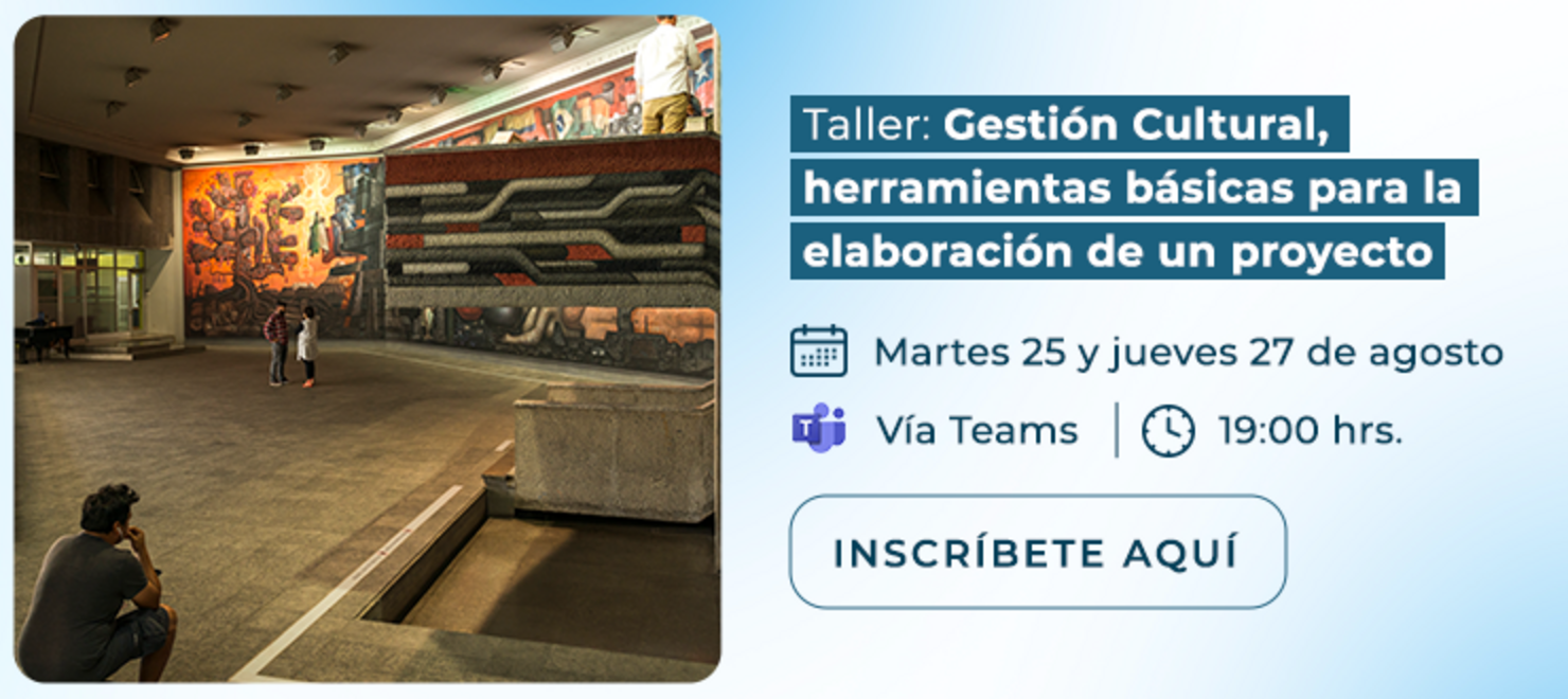 Taller de Gestión Cultural, herramientas básicas para la elaboración de un proyecto