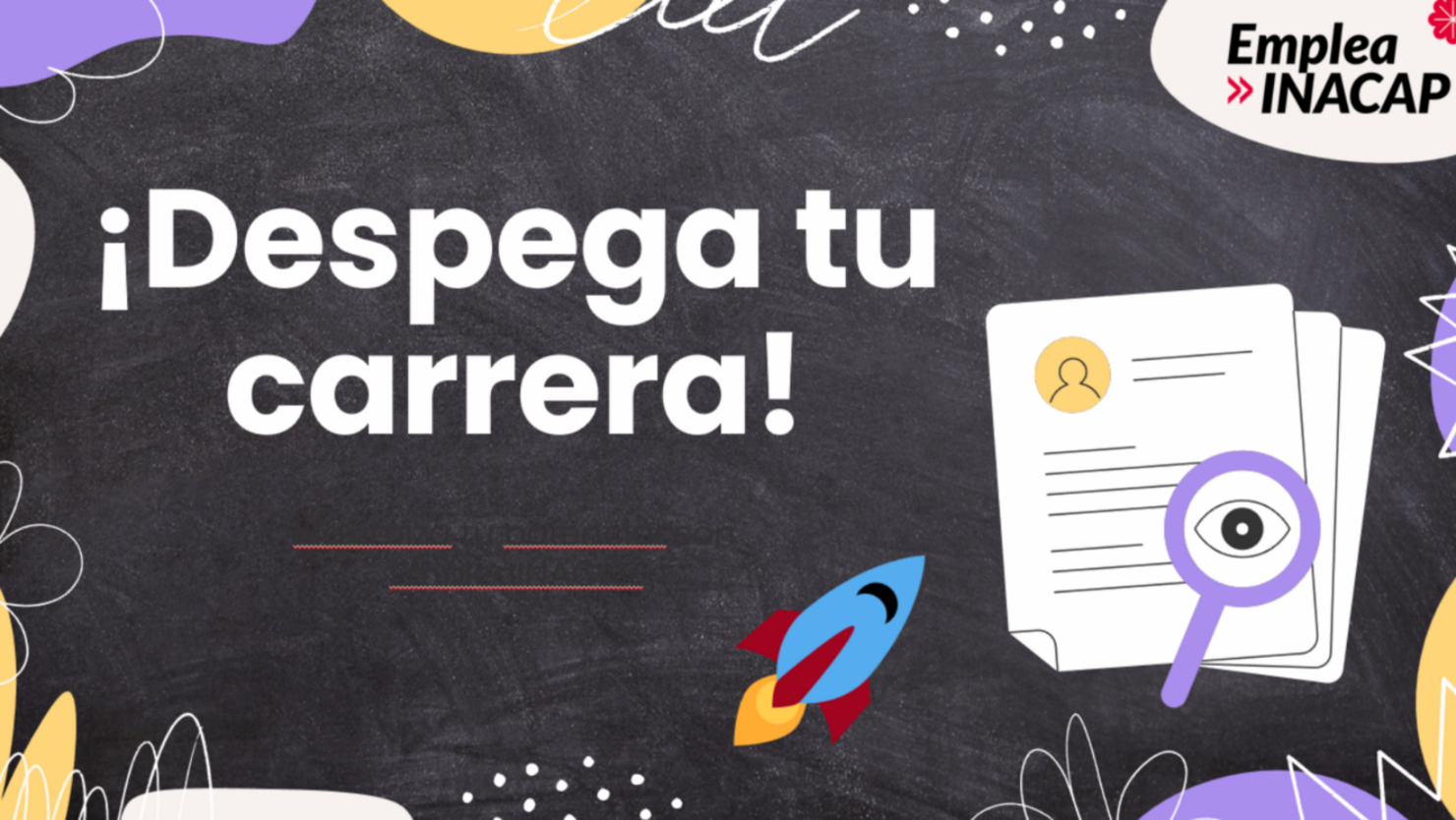 ¡Despega tu Carrera junto a EMPLEA INACAP!
