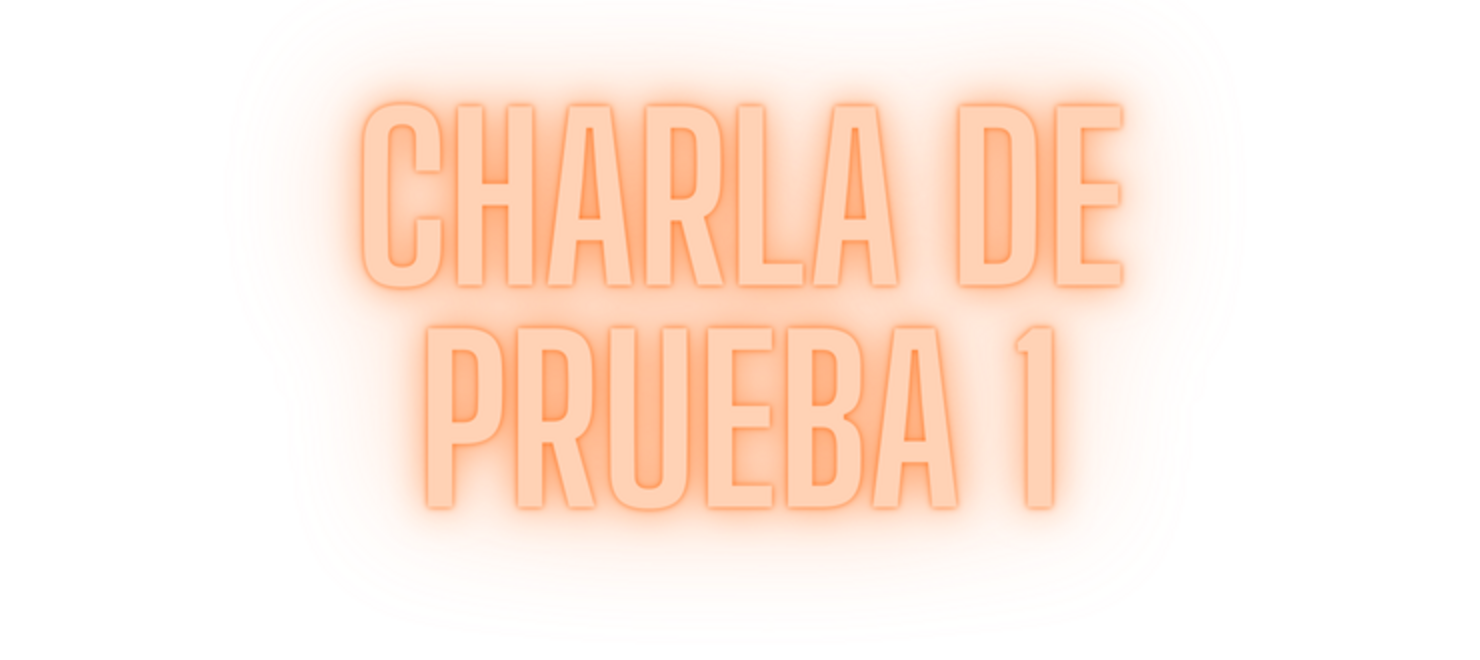 Charla de prueba 1