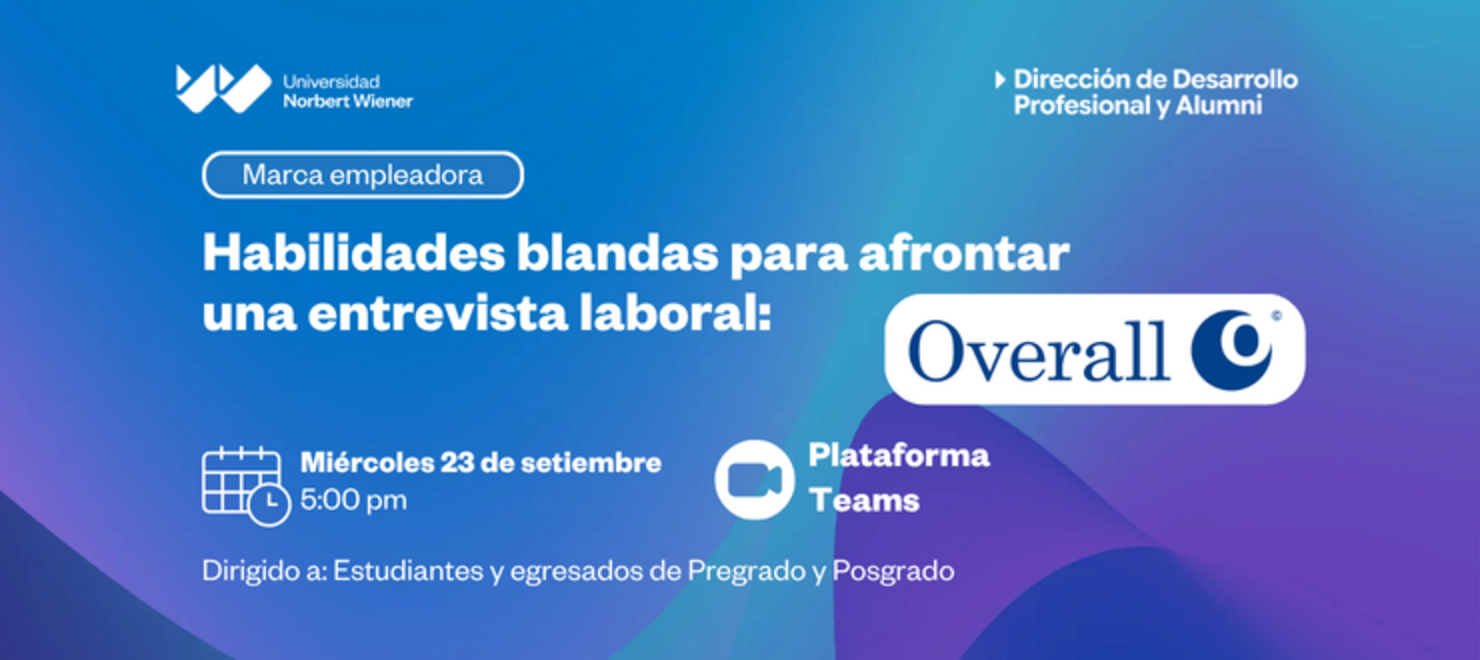 Conoce a Overall: Habilidades blandas para afrontar una entrevista laboral