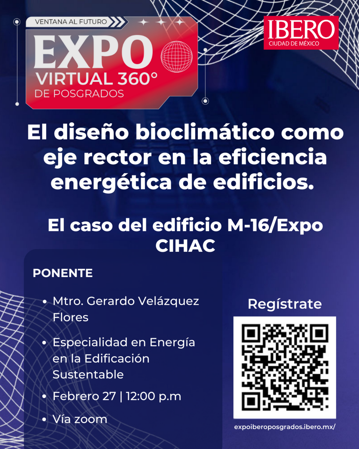 El diseño bioclimático como eje rector en la eficiencia energética de edificios. El caso del edificio M-16/Expo CIHAC
