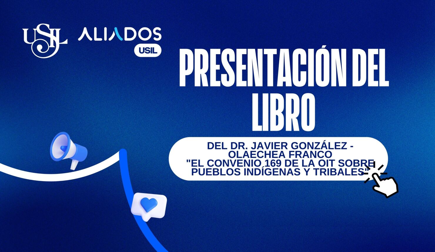 Presentación del libro del Dr. Javier González -Olaechea Franco "El convenio 169 de la OIT sobre pueblos indígenas y tribales"