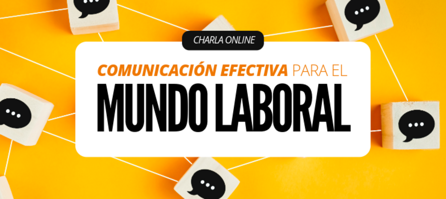 Comunicación Efectiva para el mundo laboral