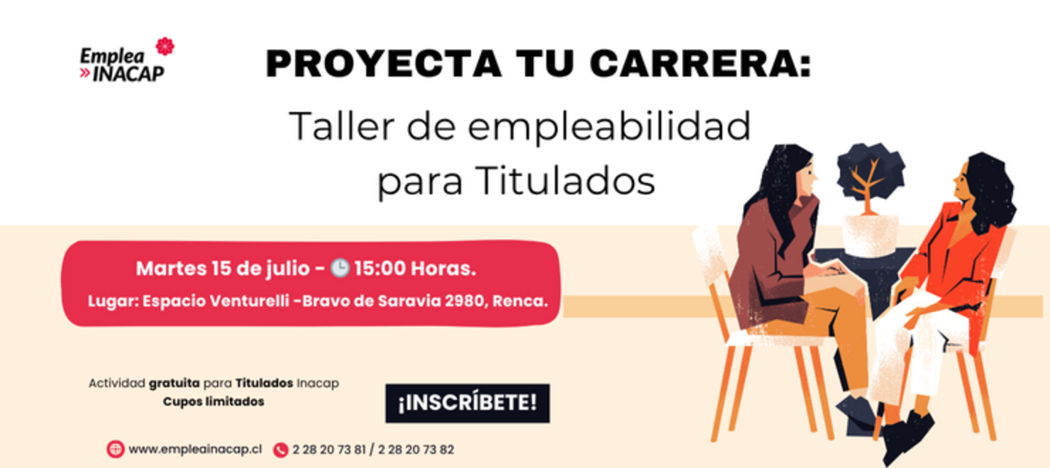 Proyecta tu carrera: Taller de empleabilidad para titulados