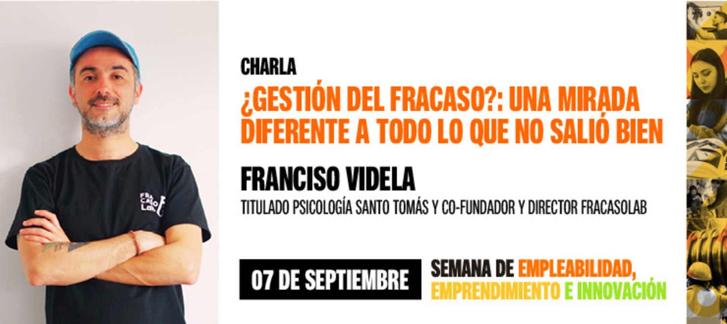 Charla: ¿Gestión del fracaso?: Una mirada diferente a todo lo que no salió bien