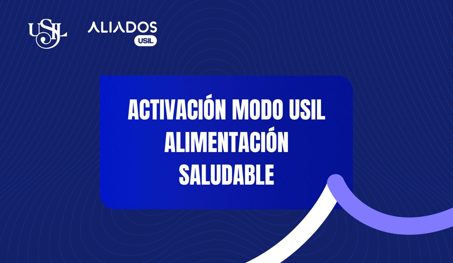 ACTIVACIÓN MODO USIL ALIMENTACIÓN SALUDABLE