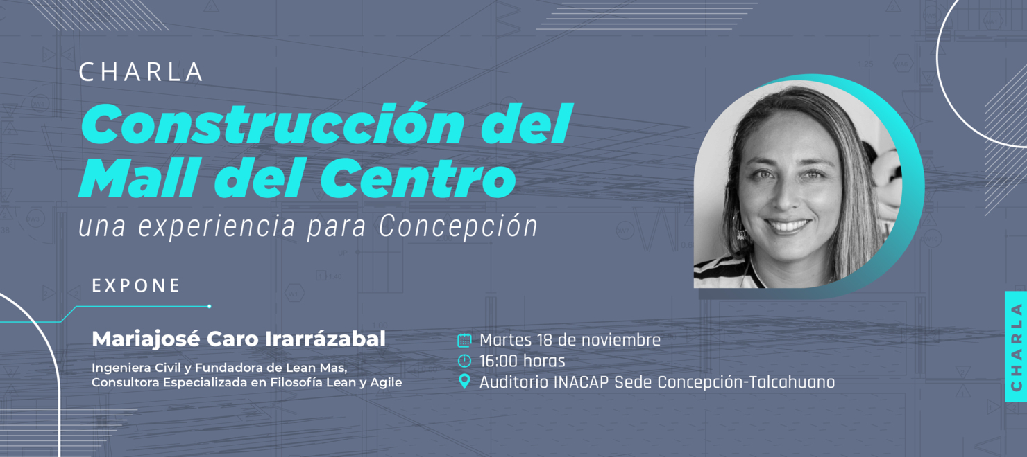 Charla Construcción del Mall del Centro
