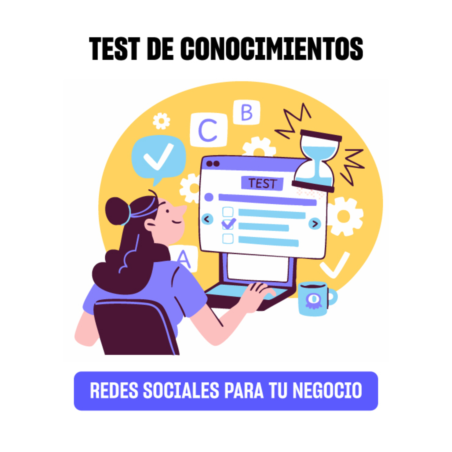 TEST DE CONOCIMIENTOS: REDES SOCIALES PARA TU NEGOCIO