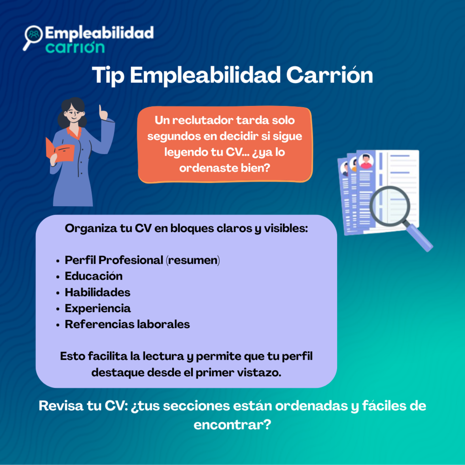 Organiza tu CV en bloques claros y visibles