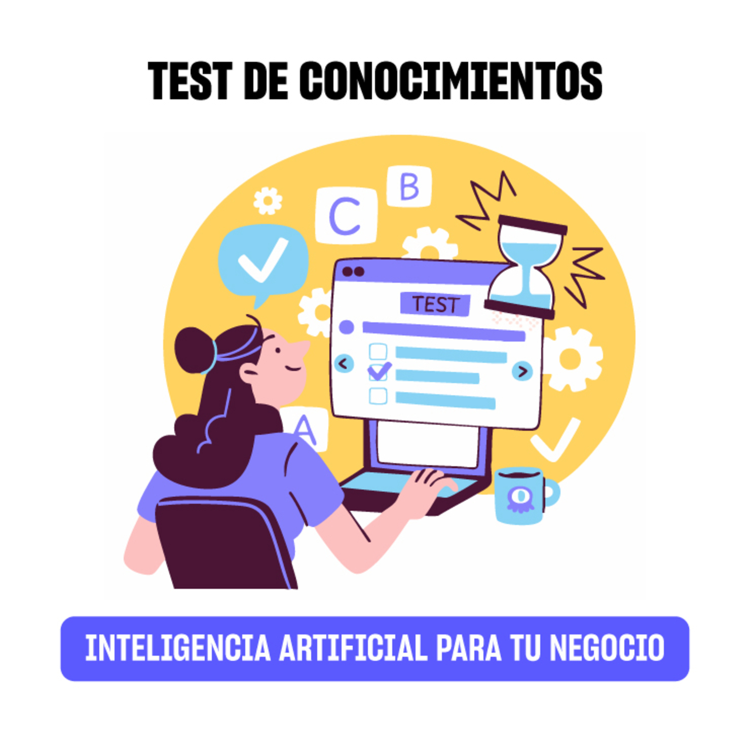 TEST DE CONOCIMIENTOS: INTELIGENCIA ARTIFICIAL PARA TU NEGOCIO