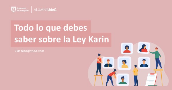 Todo lo que Debes Saber sobre la Ley Karin