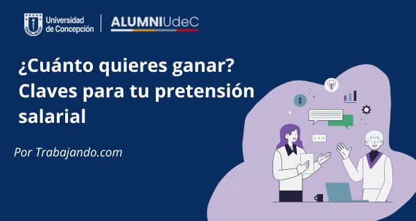 ¿Cuánto quieres ganar? Claves para tu pretensión salarial