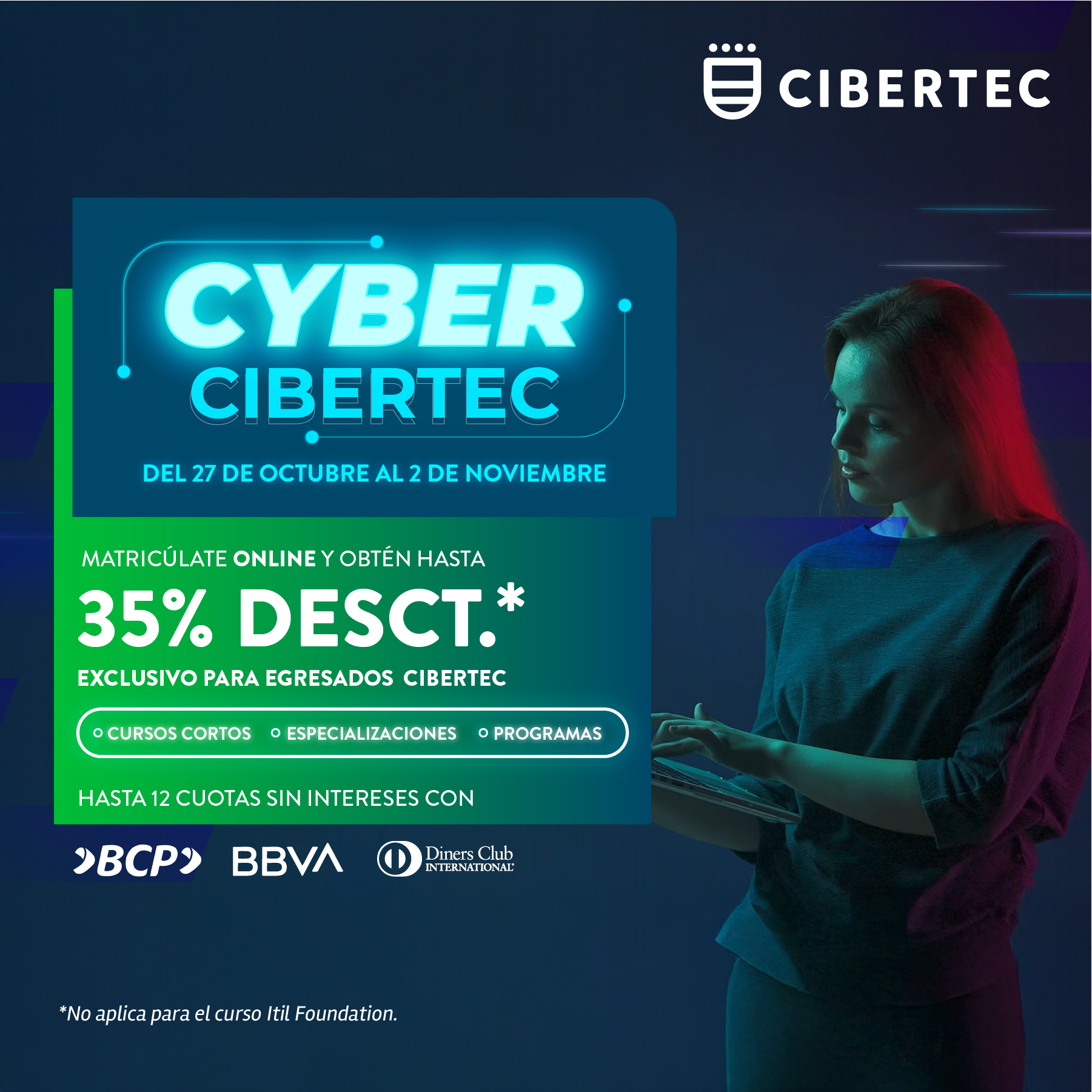 ¡Aprovecha el CYBER CIBERTEC!