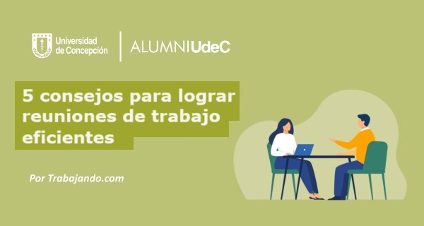 5 consejos para lograr reuniones de trabajo eficientes