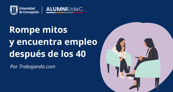 Rompe mitos y encuentra empleo después de los 40