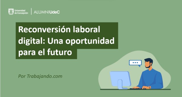 Reconversión laboral digital: Una oportunidad para el futuro