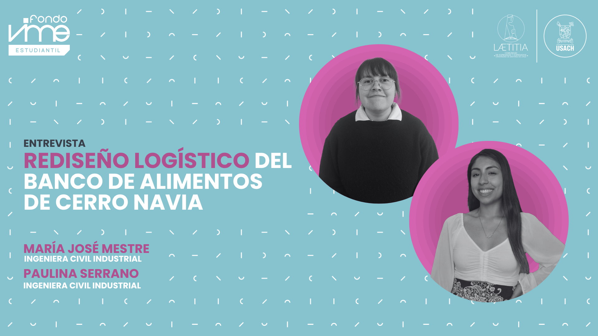 “Rediseño Logístico del Banco de Alimentos de Cerro Navia”: La historia e impacto territorial del proyecto de dos egresadas USACH