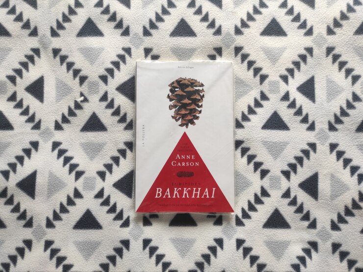 Bakkhai de Eurípides Una nueva versión de Anne Carson Edicion Bilingue